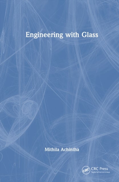 Engineering with Glass