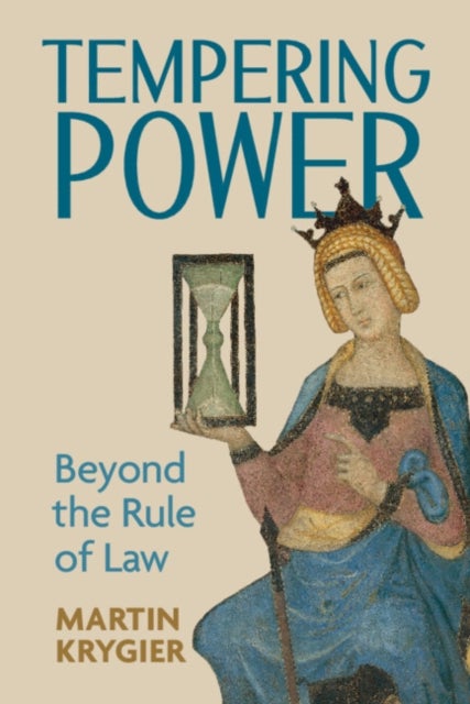 Tempering Power - Beyond the Rule of Law