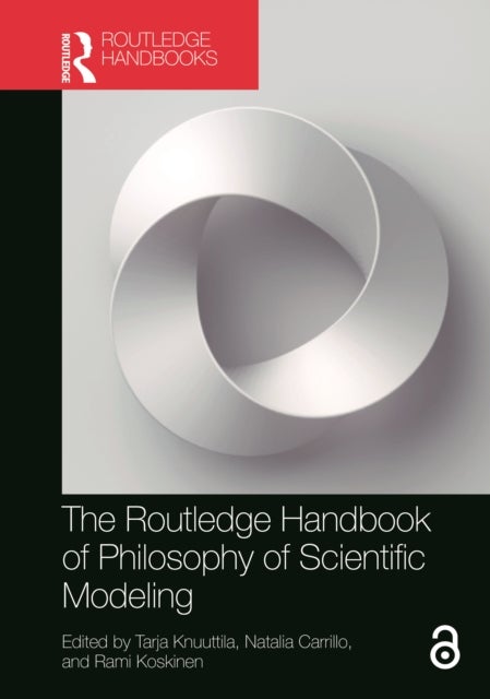 The Routledge Handbook of Philosophy of Scientific Modeling