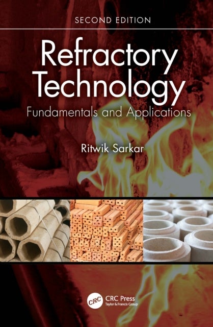Refractory Technology - Fundamentals and Applications