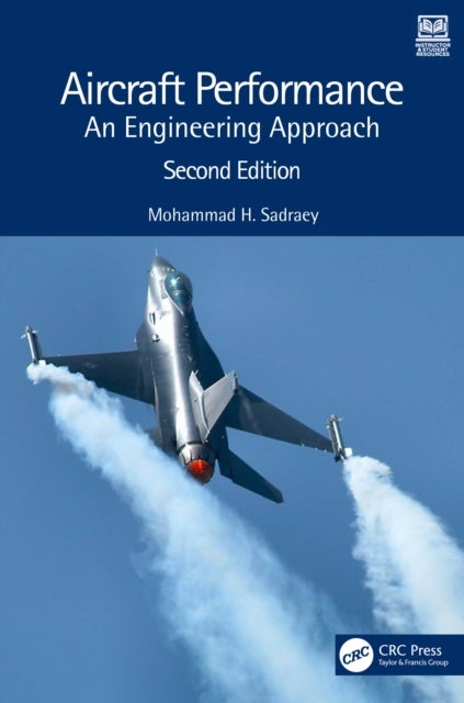 Aircraft Performance - An Engineering Approach