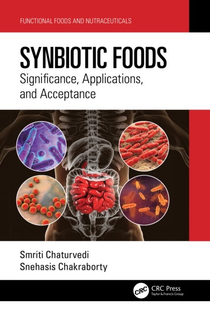 Synbiotic Foods - Significance, Applications, and Acceptance