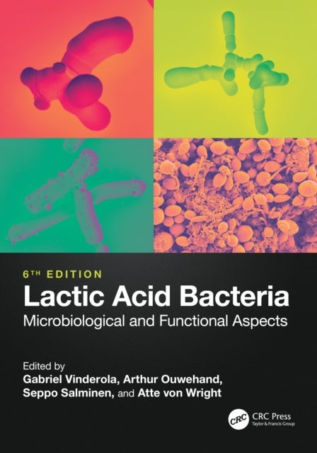 Lactic Acid Bacteria - Microbiological and Functional Aspects