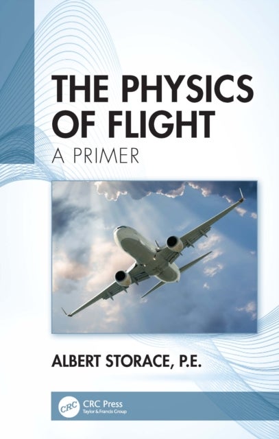 The Physics of Flight - A Primer