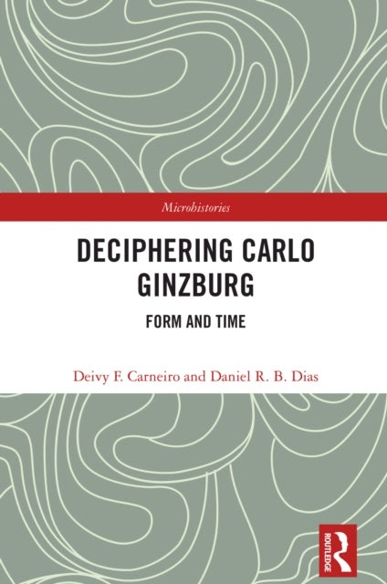 Deciphering Carlo Ginzburg - Form and Time