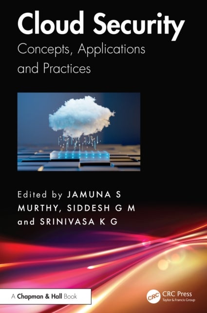 Cloud Security - Concepts, Applications and Practices