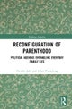 Reconfiguration of Parenthood