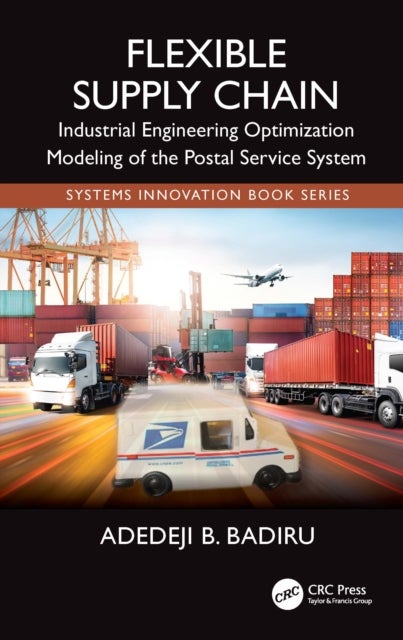 Flexible Supply Chain - Industrial Engineering Optimization Modeling of the Postal Service System