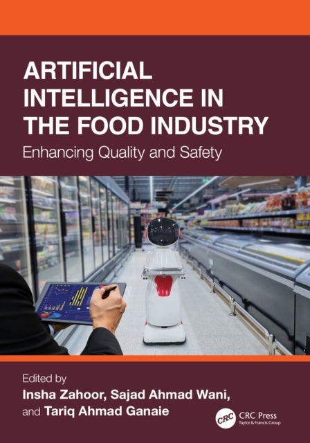 Artificial Intelligence in the Food Industry - Enhancing Quality and Safety