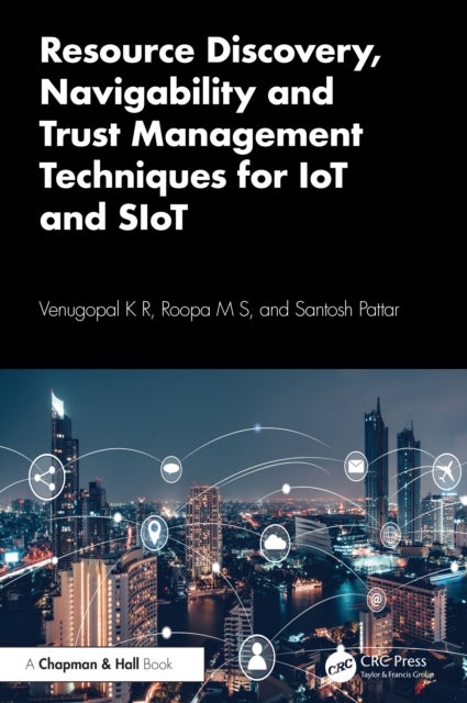 Resource Discovery, Navigability and Trust Management Techniques for IoT and SIoT