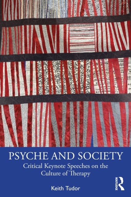 Psyche and Society - Critical Keynote Speeches on Mental Health and Psychotherapy