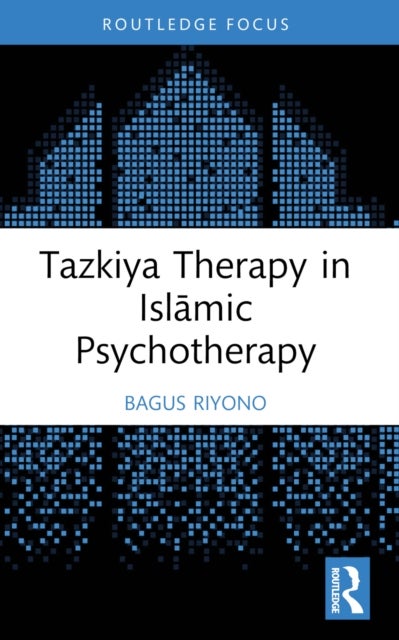 Tazkiya Therapy in Islamic Psychotherapy