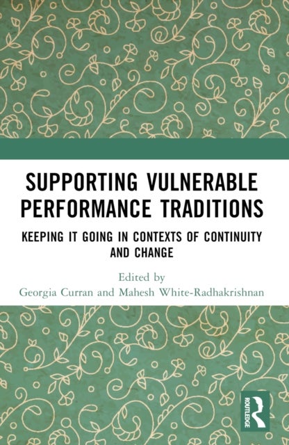 Supporting Vulnerable Performance Traditions