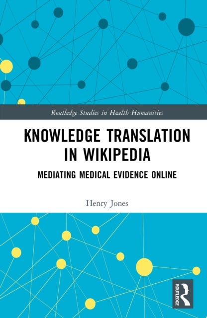 Knowledge Translation in Wikipedia - Mediating Medical Evidence Online