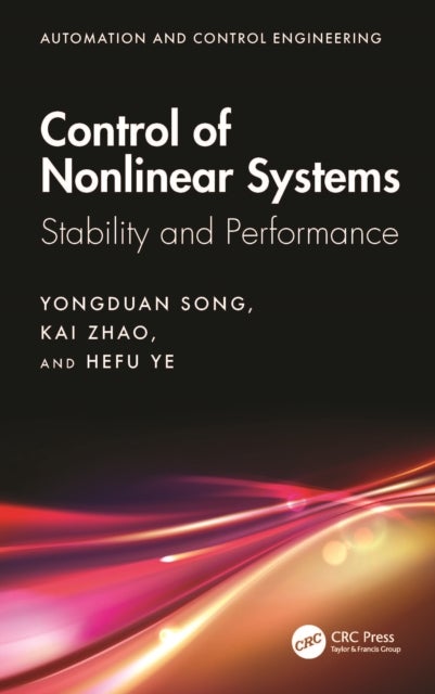 Control of Nonlinear Systems - Stability and Performance