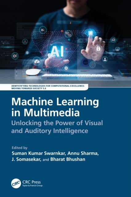 Machine Learning in Multimedia - Unlocking the Power of Visual and Auditory Intelligence