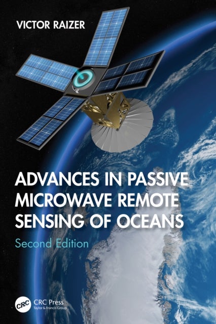 Advances in Passive Microwave Remote Sensing of Oceans