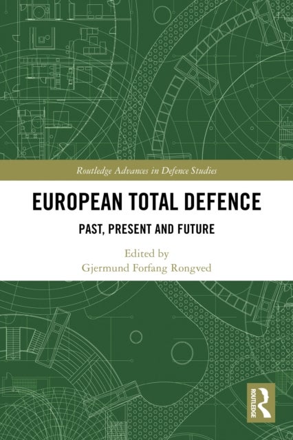 European Total Defence - Past, Present and Future