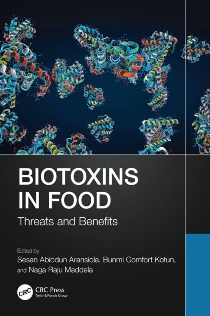 Biotoxins in Food - Threats and Benefits