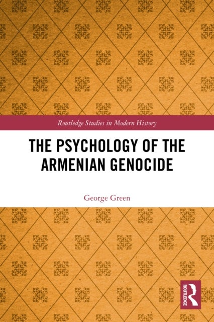 The Psychology of the Armenian Genocide