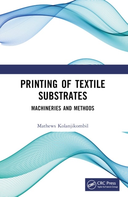 Printing of Textile Substrates - Machineries and Methods