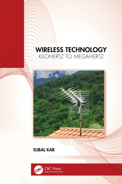 Wireless Technology - Kilohertz to Megahertz