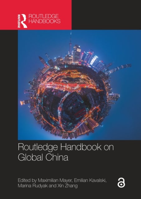 Routledge Handbook on Global China