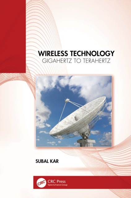 Wireless Technology - Gigahertz to Terahertz