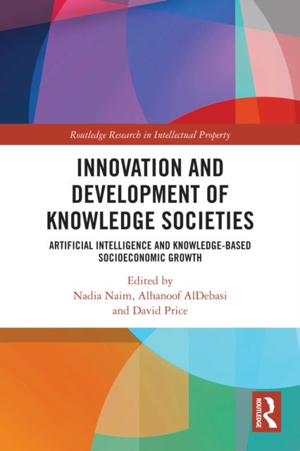 Innovation and Development of Knowledge Societies - Artificial Intelligence and Knowledge-Based Socioeconomic Growth