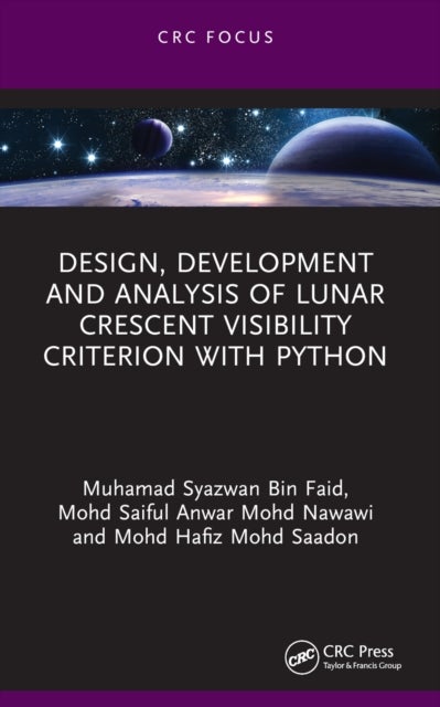 Design, Development and Analysis of Lunar Crescent Visibility Criterion With Python