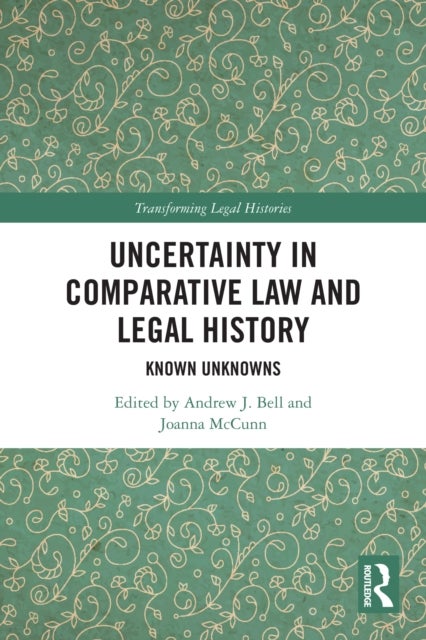 Uncertainty in Comparative Law and Legal History - Known Unknowns