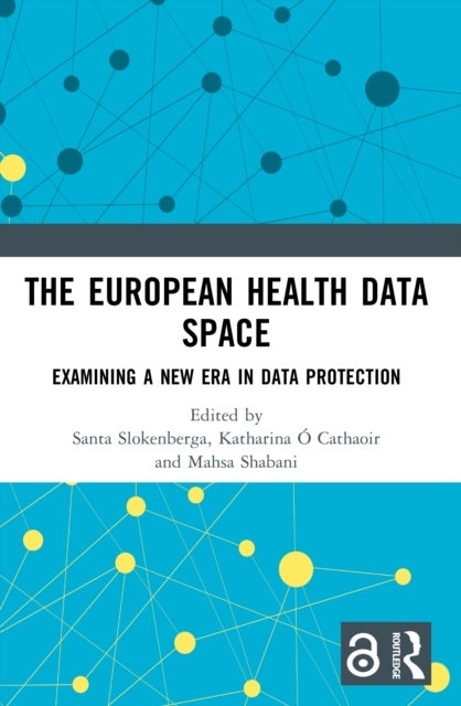 The European Health Data Space - Examining A New Era in Data Protection