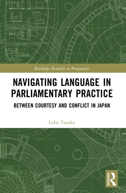 Navigating Language in Parliamentary Practice - Between Courtesy and Conflict in Japan