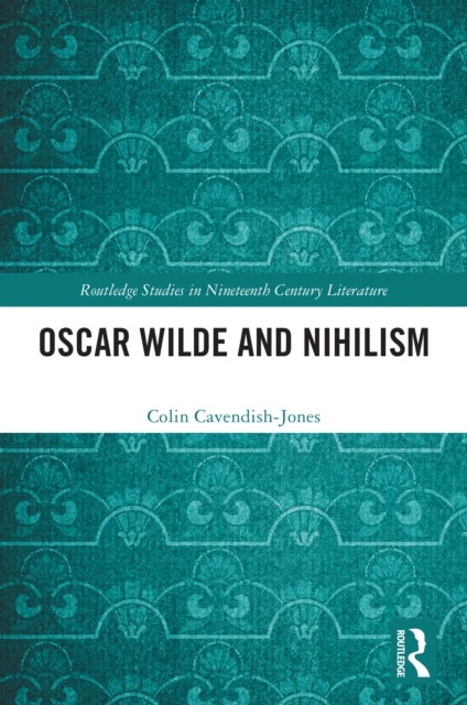 Oscar Wilde and Nihilism