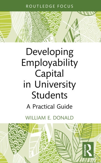 Developing Employability Capital in University Students - A Practical Guide