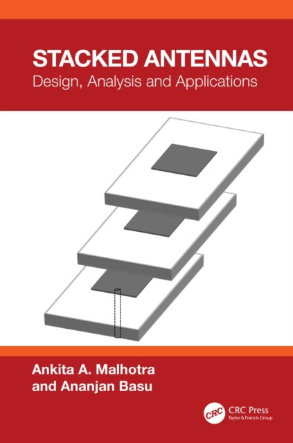 Stacked Antennas - Design, Analysis and Applications