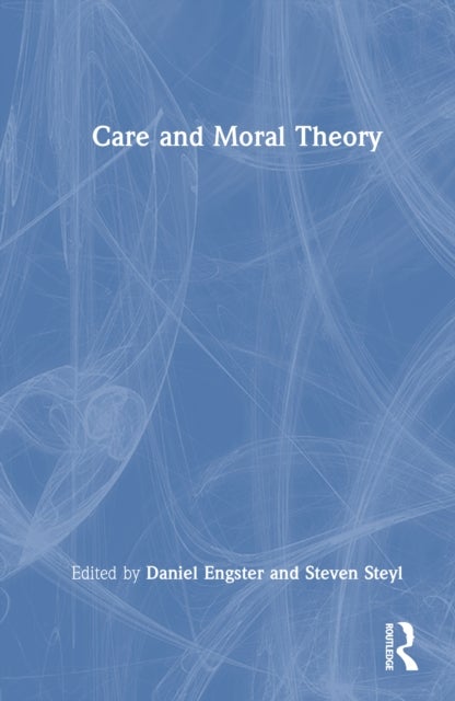 Care and Moral Theory
