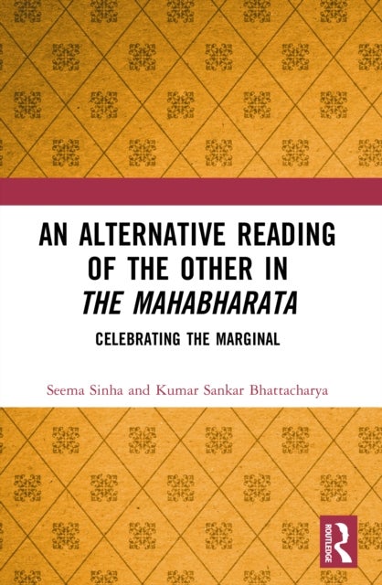 An Alternative Reading of the Other in The Mahabharata - Celebrating the Marginal