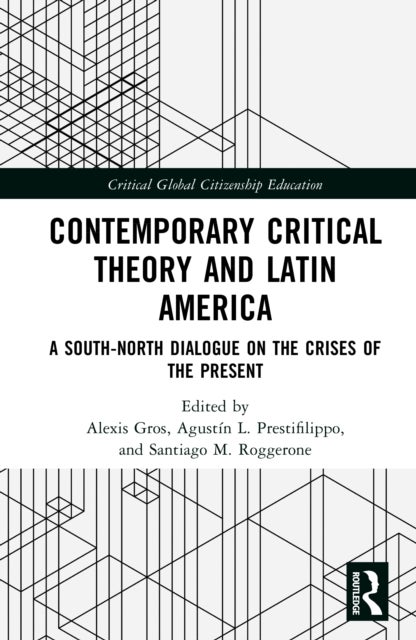 Contemporary Critical Theory and Latin America