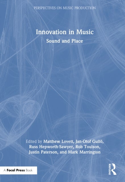 Innovation in Music - Sound and Place