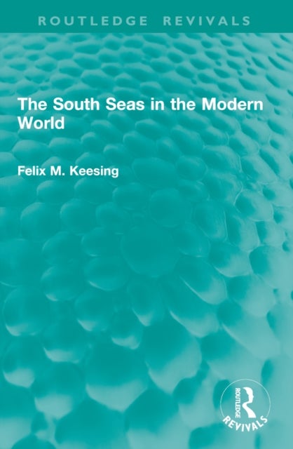 The South Seas in the Modern World