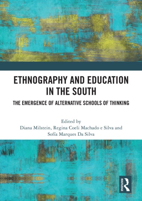 Ethnography and Education in the South - The Emergence of Alternative Schools of Thinking