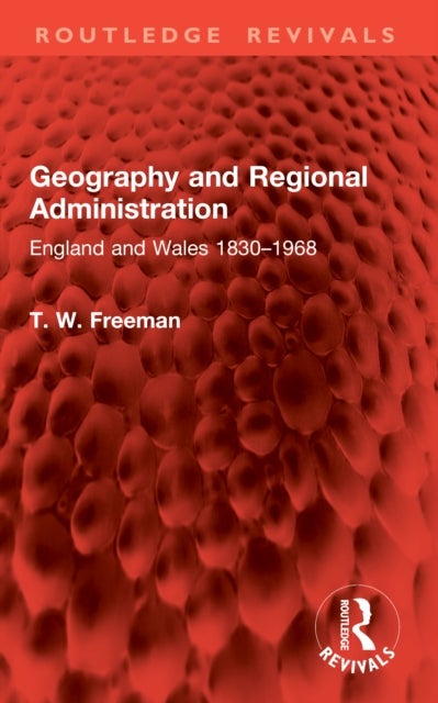 Geography and Regional Administration - England and Wales 1830–1968