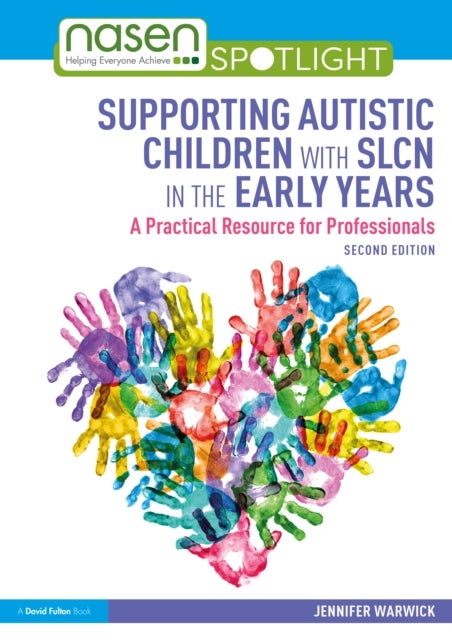 Supporting Autistic Children with SLCN in the Early Years - A Practical Resource for Professionals