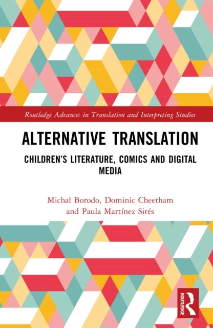 Alternative Translation - Children’s Literature, Comics and Digital Media