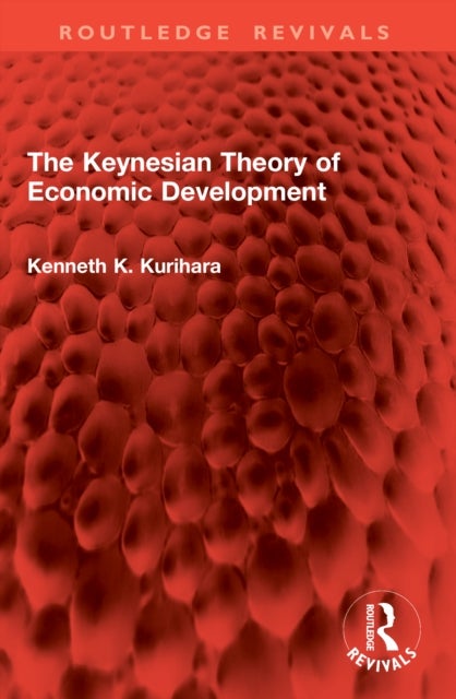 The Keynesian Theory of Economic Development