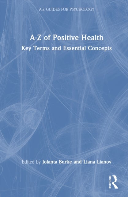 A-Z of Positive Health - Key Terms and Essential Concepts