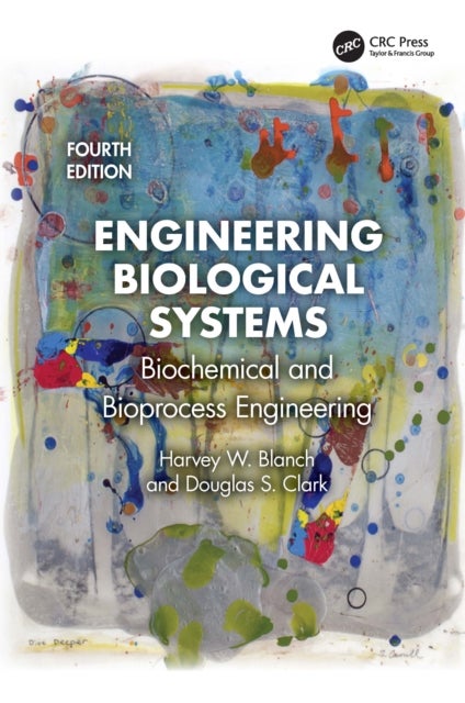 Engineering Biological Systems - Biochemical and Bioprocess Engineering