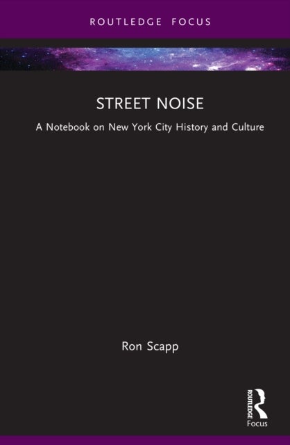 Street Noise - A Notebook on New York City History and Culture