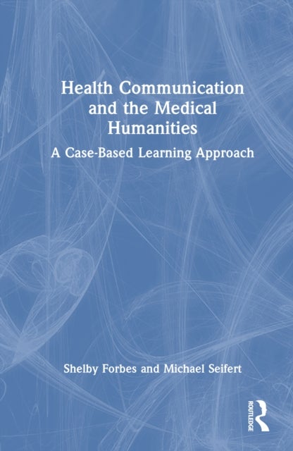 Health Communication and the Medical Humanities